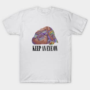 keep an eye on T-Shirt